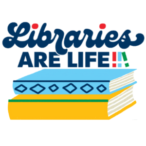 Libraries Are Life