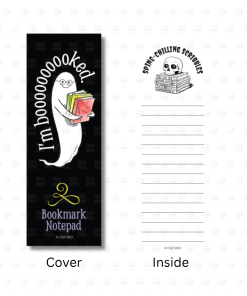 Bookmark notepad featuring Laurie Conley’s friendly ghost wearing glasses and holding colorful books on a black cover with the words “I'm Booooked!” The inside lined pages feature a skull resting on a stack of books beneath the heading “Spine-Chilling Scribbles,” with space for reading notes and reminders.