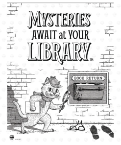 Black-and-white color-your-own poster featuring Laurie Conley’s 2027 “Mysteries Await at Your Library” artwork. Inspector Whiskers, a detective cat wearing a checkered hat and scarf, carries a book and magnifying glass while investigating a mysterious book return slot. A brick wall, shadowy figure, eyeglasses, and footprints provide clues to color. The summer reading slogan appears prominently at the top.