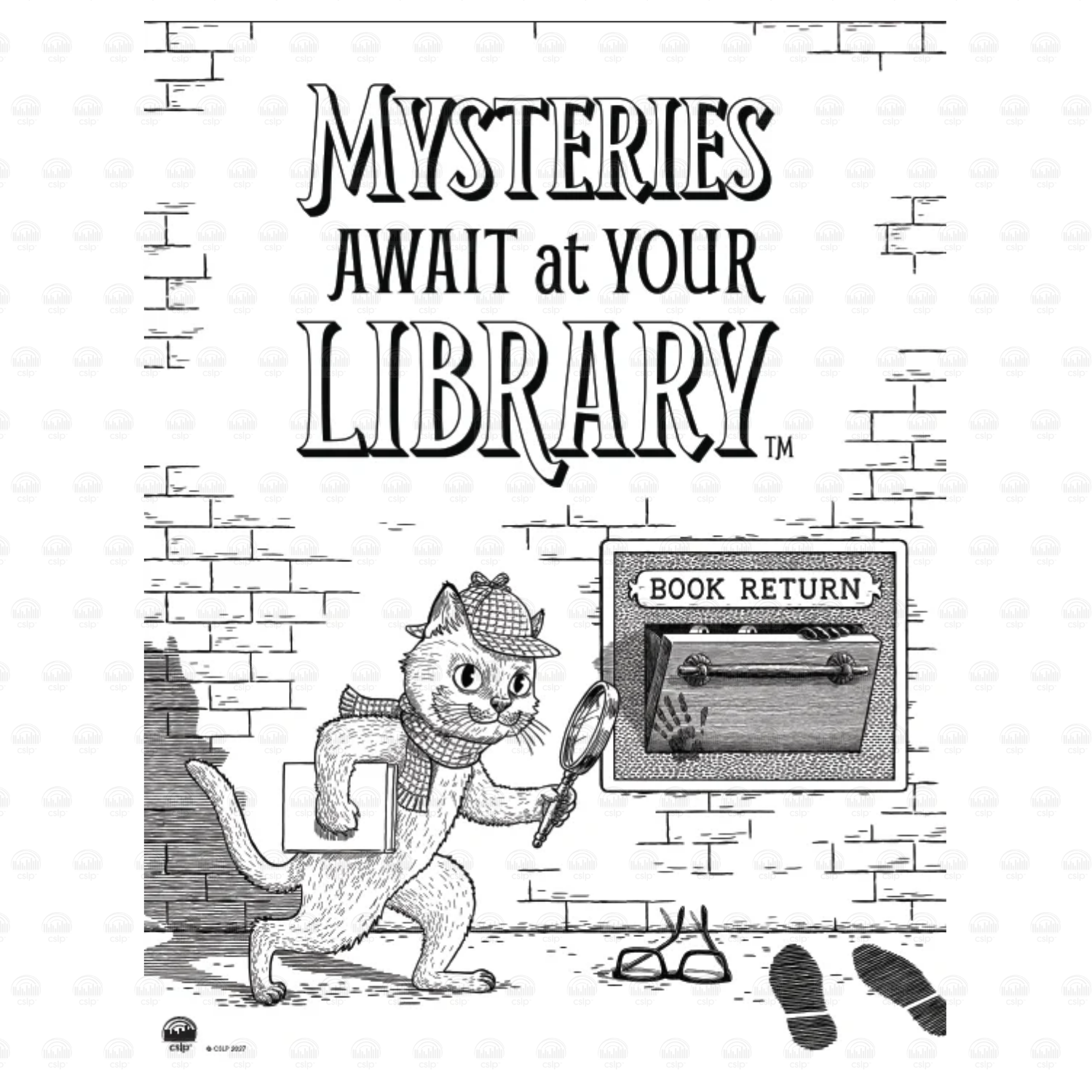 Black-and-white color-your-own poster featuring Laurie Conley’s 2027 “Mysteries Await at Your Library” artwork. Inspector Whiskers, a detective cat wearing a checkered hat and scarf, carries a book and magnifying glass while investigating a mysterious book return slot. A brick wall, shadowy figure, eyeglasses, and footprints provide clues to color. The summer reading slogan appears prominently at the top.