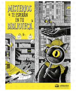 Black, white, and yellow Spanish poster with text reading "Misterios Te Esperan En Tu Biblioteca" featuring a detective cat holding a magnifying glass and a mouse with a key in a shadowy library