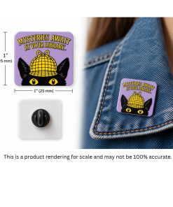 Product rendering of a 1-inch square plastic Mysteries Await at Your Library lapel pin featuring Inspector Whiskers in a yellow detective cap. Image shows the pin’s dimensions, circular clasp on the back, and the pin worn to scale on a denim jacket.