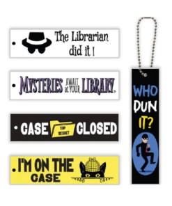 Five PVC Reader Ribbons featuring mystery-themed designs arranged on a white background. Four horizontal ribbons read “The Librarian Did It!” with a detective hat and sunglasses, “Mysteries Await at Your Library,” “Case Closed” with a yellow Top Secret folder, and “I’m on the Case” with Inspector Whiskers peeking over the edge. A fifth vertical black ribbon reads “Who Dun It?” and features a masked book thief. Each ribbon has an attachment hole, with a silver ball chain shown on the vertical design.