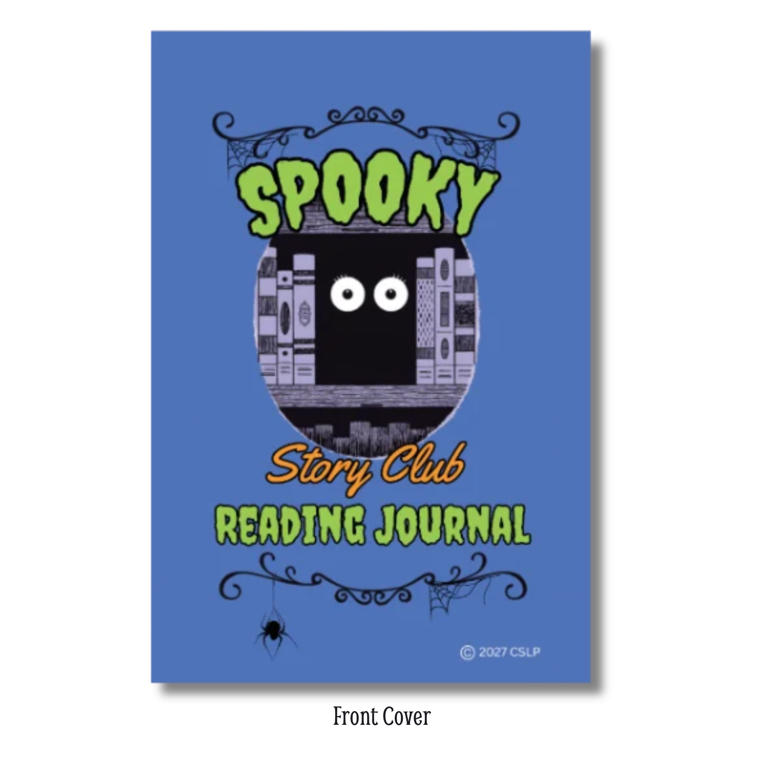 Front cover of the 2027 “Spooky Story Club Reading Journal” featuring a blue background with lime green and orange lettering. A pair of mysterious white eyes peers out from a dark opening between library bookshelves. Decorative black spiderwebs, curling flourishes, and a dangling spider add a spooky touch to the design.