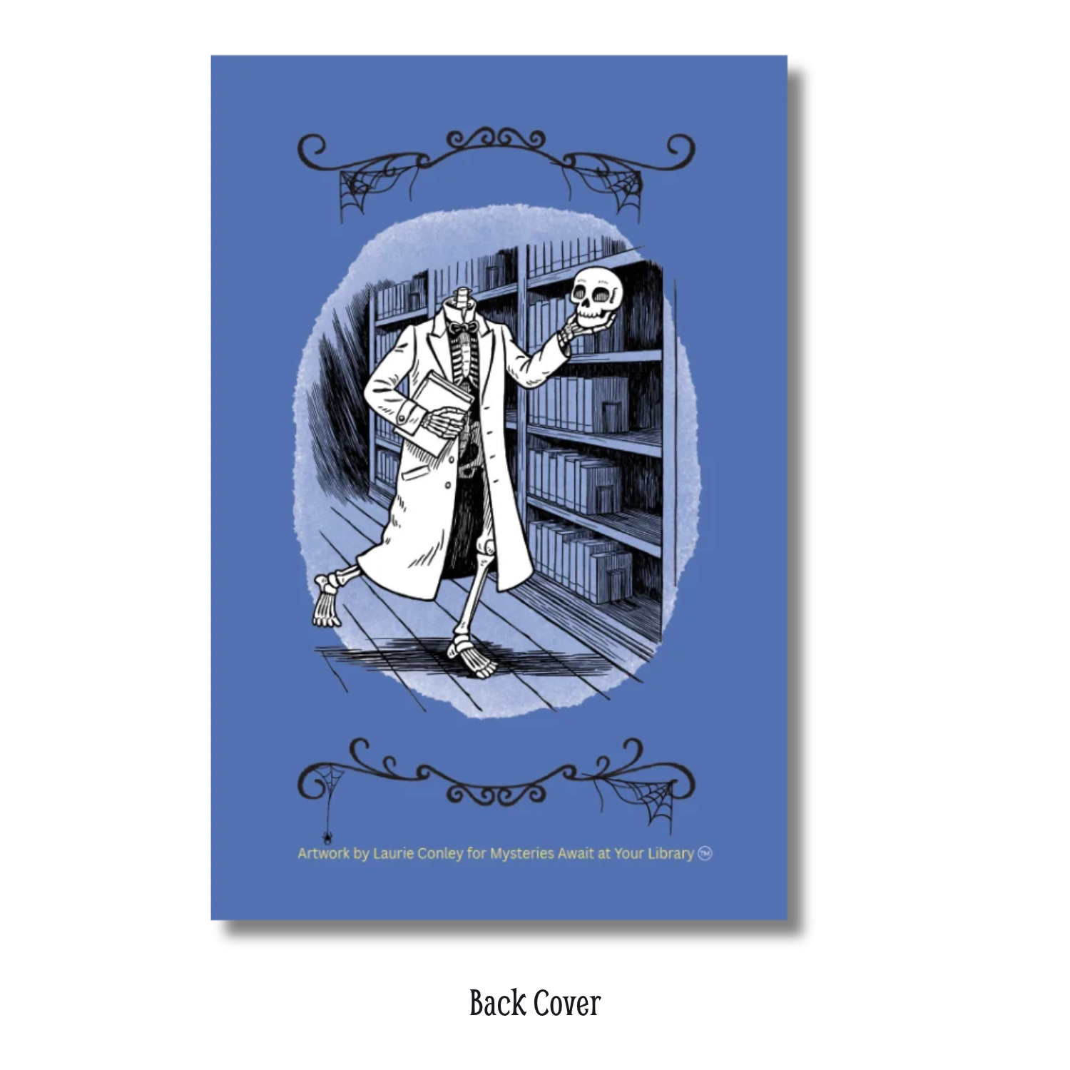 Back cover of the 2027 Spooky Story Club Reading Journal featuring Laurie Conley’s black-and-white illustration of a headless skeleton wearing a long coat and carrying a book while holding a skull aloft in a mysterious library. The artwork appears on a blue background framed by decorative black flourishes and spiderwebs, creating a playful, spooky atmosphere.