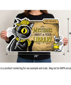 An anonymous adult wearing a black shirt and jeans holds a 25" wide by 16" tall die-cut display featuring Laurie Conley’s 2027 “Mysteries Await at Your Library” artwork. Inspector Whiskers, a black detective cat in a yellow hat and scarf, peers through a magnifying glass beside Nibbleton Finch, a small mouse holding a skeleton key. The colorful display features a vintage detective case file design, with measurement arrows showing its actual dimensions for scale.