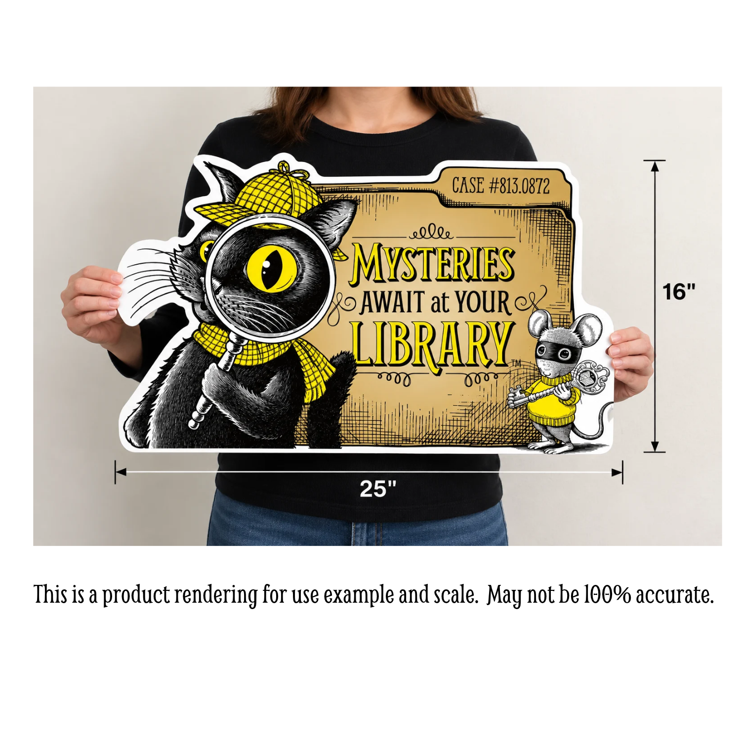 An anonymous adult wearing a black shirt and jeans holds a 25" wide by 16" tall die-cut display featuring Laurie Conley’s 2027 “Mysteries Await at Your Library” artwork. Inspector Whiskers, a black detective cat in a yellow hat and scarf, peers through a magnifying glass beside Nibbleton Finch, a small mouse holding a skeleton key. The colorful display features a vintage detective case file design, with measurement arrows showing its actual dimensions for scale.